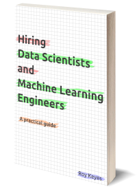 Cover of the book Hiring Data Scientists and Machine Learning Engineers