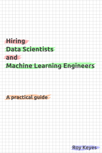Cover of Hiring Data Scientists and Machine Learning Engineers