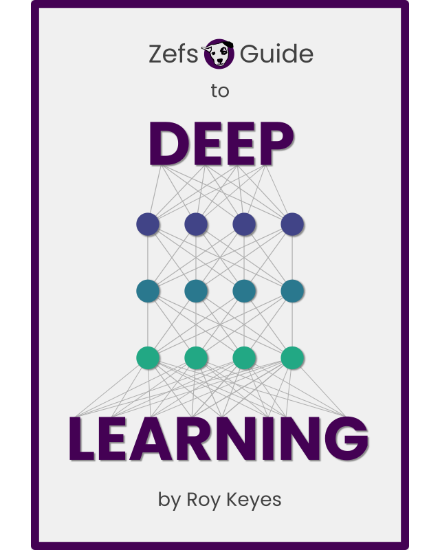 Cover of Zefs Guide to Deep Learning